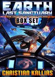 Earth Last Sanctuary Box Set: The Universe in Flames Trilogy: 1st UiF Space Opera Trilogy: Earth Last Sanctuary, Fury to the