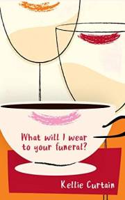 What will I wear to your funeral?