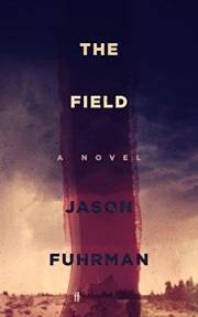 The Field: A Novel