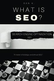 What Is SEO? Search Engine Optimization 101