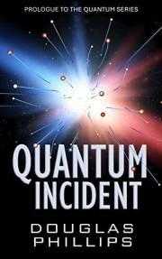 Quantum Incident (Quantum Series) Quantum Incident (Quantum Series)