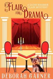 A Flair for Drama (The Sadie Kramer Flair Mysteries Book 2)