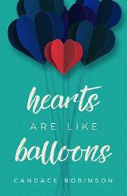 Hearts Are Like Balloons: A Coming of Age Romance (A Slice of Love)
