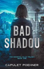 Bad Shadou (The Immortal Elle Trilogy Book 1)