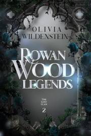 Rowan Wood Legends (The Lost Clan Book 2)