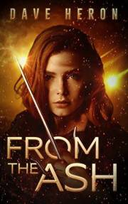 From The Ash (The Phoenix Series Book 1)