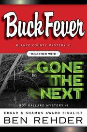 Ben Rehder Mysteries Box Set: Buck Fever & Gone The Next