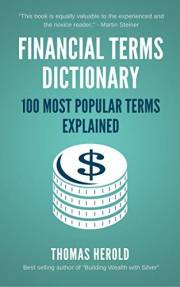 Financial Terms Dictionary - 100 Most Popular Financial Terms Explained (Financial Dictionary)