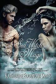 The Sea Witch and the Mage: Sirens Series Book 1