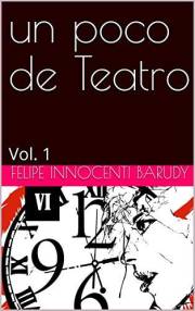 un poco de Teatro: Vol. 1 (Spanish Edition)