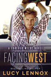 Facing West: A Forever Wilde Novel