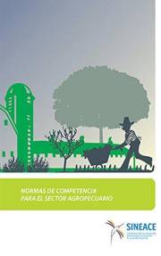 Normas de competencia para el sector agropecuario (Spanish Edition)