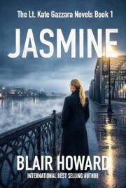 Jasmine: Case One: A Lt. Kate Gazzara Novel (The Lt. Kate Gazzara Murder Files Book 1)