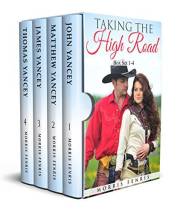 Taking the High Road Box Set 1-4: Clean and Wholesome Western Historical Romance (Boxset Series: Taking The High Road Western