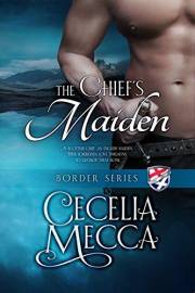 The Chief's Maiden: A Forbidden Love Medieval Romance (Border Series Book 3)