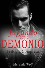 Trilogia Jugando con el Demonio Completa: (Homoerótica en español) (Spanish Edition)