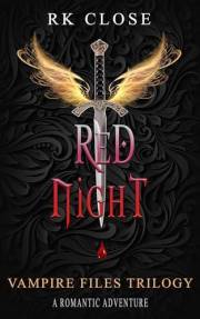 Red Night: A Vampire Files Trilogy ~ Book One