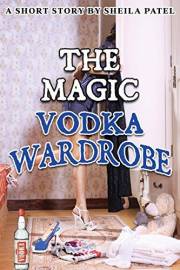 The Magic Vodka Wardrobe