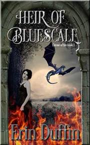 The Heir of Bluescale: Includes a free offer for another story from the dragon realm (Throne of Fire Book 1)
