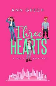 Three Hearts: An MMF Bisexual Ménage Romance Novel (Rule of Three Book 1)