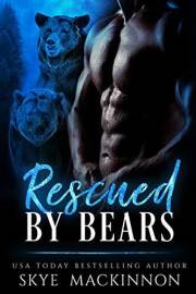 Rescued by Bears: A Bear Shifter Reverse Harem Romance (Claiming Her Bears Book 1)