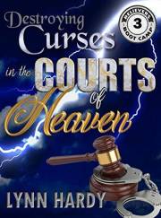 Destroying Curses in the Courts of Heaven (Believers' Boot Camp Book 3)