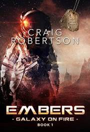 Embers: The Galaxy On Fire Series, Book 1