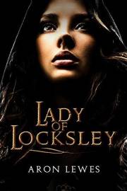 Lady of Locksley (My Lady Robin Hood Book 1)