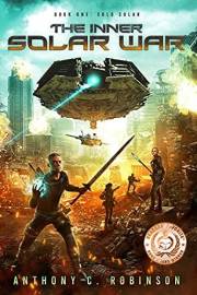 Cold Solar - A Dark and Gritty Sci-Fi Action Thriller (The Inner Solar War Book 1)