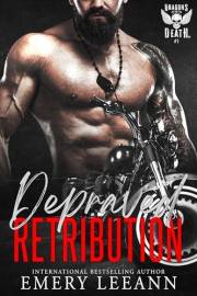 Depraved Retribution (Dragons of Death MC Book 1)