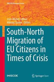 South-North Migration of EU Citizens in Times of Crisis (IMISCOE Research Series)
