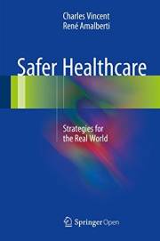 Safer Healthcare: Strategies for the Real World