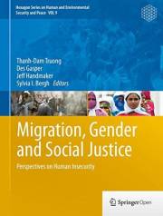 Migration, Gender and Social Justice: Perspectives on Human Insecurity (Hexagon Series on Human and Environmental Security an