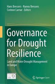 Governance for Drought Resilience: Land and Water Drought Management in Europe