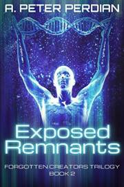 Exposed Remnants (Forgotten Creators Book 2)