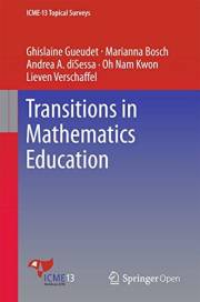 Transitions in Mathematics Education (ICME-13 Topical Surveys)