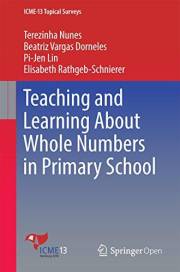 Teaching and Learning About Whole Numbers in Primary School (ICME-13 Topical Surveys)