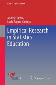 Empirical Research in Statistics Education (ICME-13 Topical Surveys)