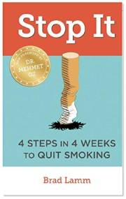 Stop It!: 4 Steps in 4 Weeks to Quit Smoking Now
