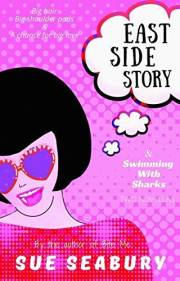 East Side Story & Swimming With Sharks: Two Novellas (The Not-So-Secret Life of Molly Banger)