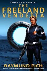 The Freeland Vendetta (Stone Chalmers Book 1)