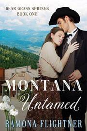 Montana Untamed (Bear Grass Springs, Book 1): Bear Grass Springs, Book 1