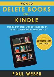 How to Delete Books on Kindle: Step by Step Guide with Screenshots on How to Delete Books from Kindle