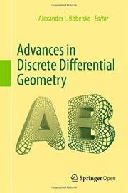 Advances in Discrete Differential Geometry