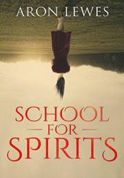 School For Spirits: A Dead Girl and a Samurai (Spirit School Book 1)