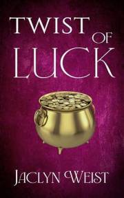 Twist of Luck (The Luck Series Book 2)