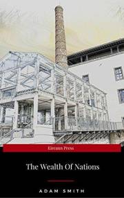 An Inquiry into the Nature and Causes of the Wealth of Nations (Crofts Classics)