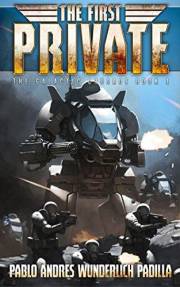 The First Private (The Galactic Crusade Trilogy Book 1)