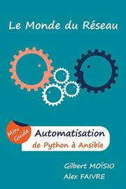 Automatisation, de Python à Ansible: Mini Guide (French Edition)