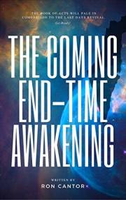 The Coming End-Time Awakening: Biblical Proof that there is a Great Move of God during the Great Tribulation
